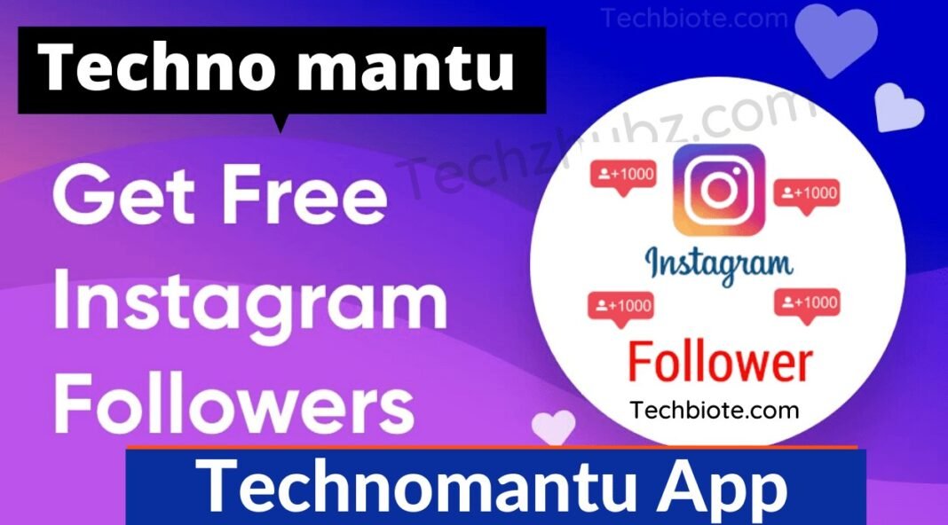 Technomantu-- Free Instagram Fans|Downlaod